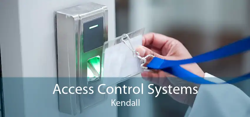 Access Control Systems Kendall