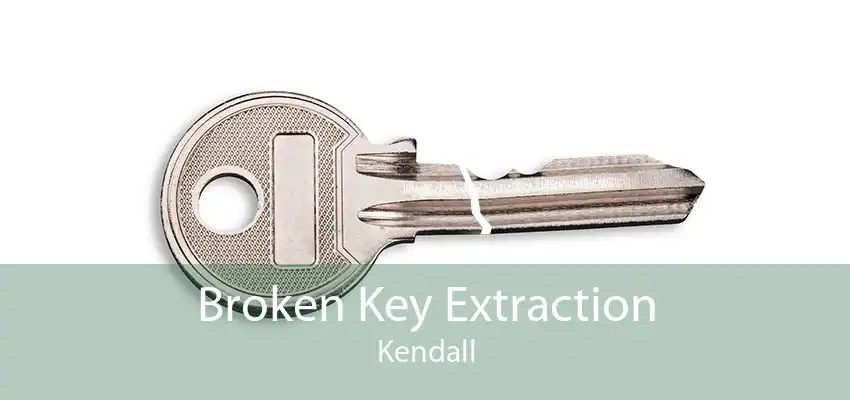 Broken Key Extraction Kendall