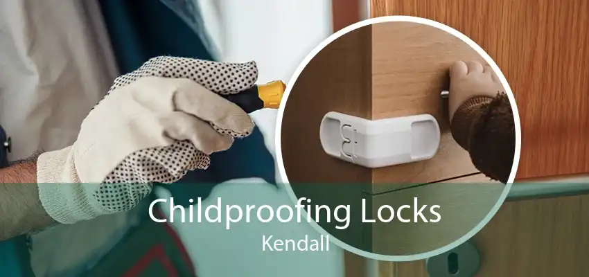 Childproofing Locks Kendall