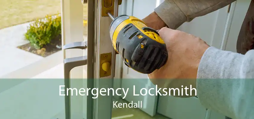 Emergency Locksmith Kendall