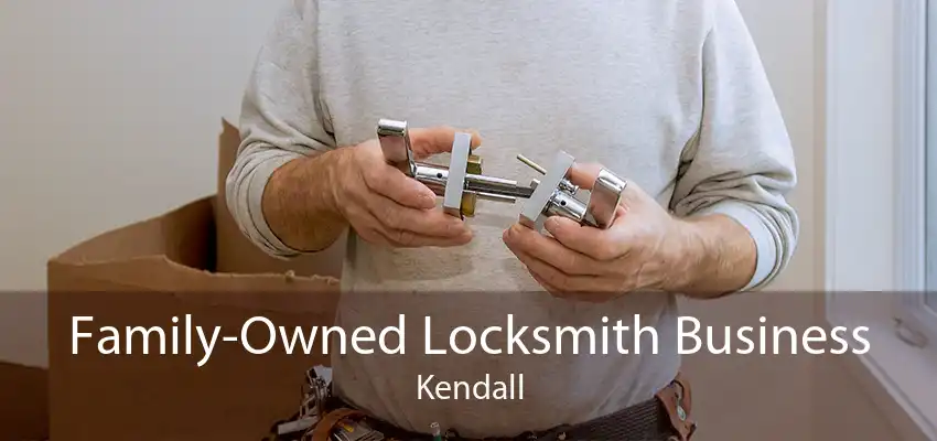 Family-Owned Locksmith Business Kendall