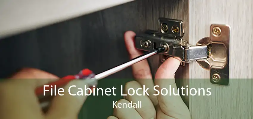 File Cabinet Lock Solutions Kendall