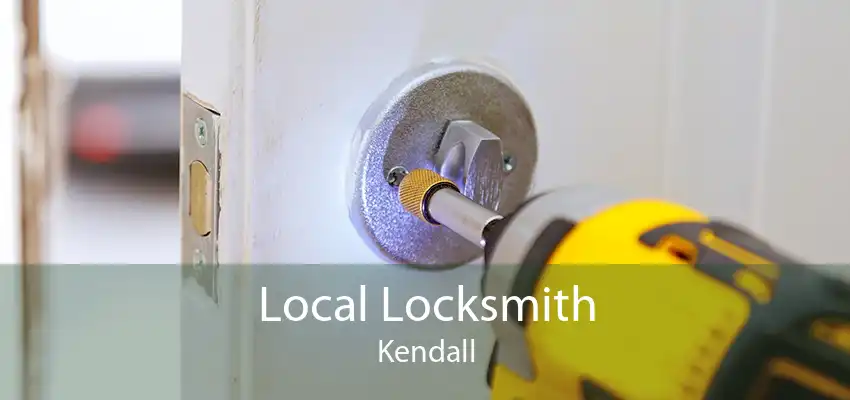Local Locksmith Kendall