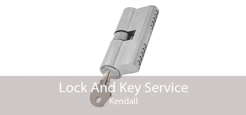 Lock And Key Service Kendall