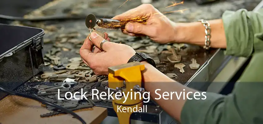 Lock Rekeying Services Kendall