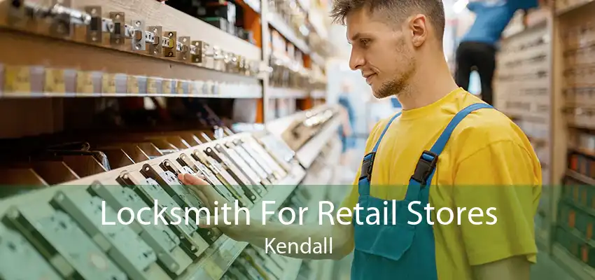 Locksmith For Retail Stores Kendall