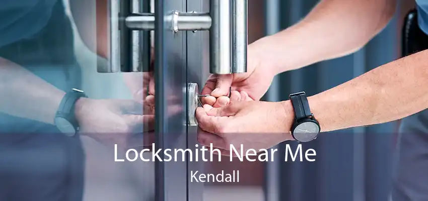 Locksmith Near Me Kendall