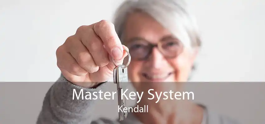 Master Key System Kendall