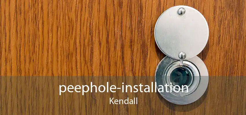 peephole-installation Kendall