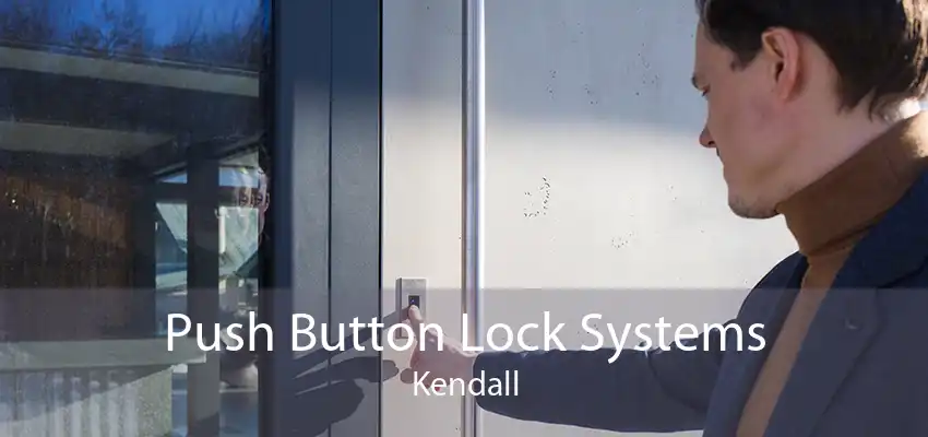Push Button Lock Systems Kendall