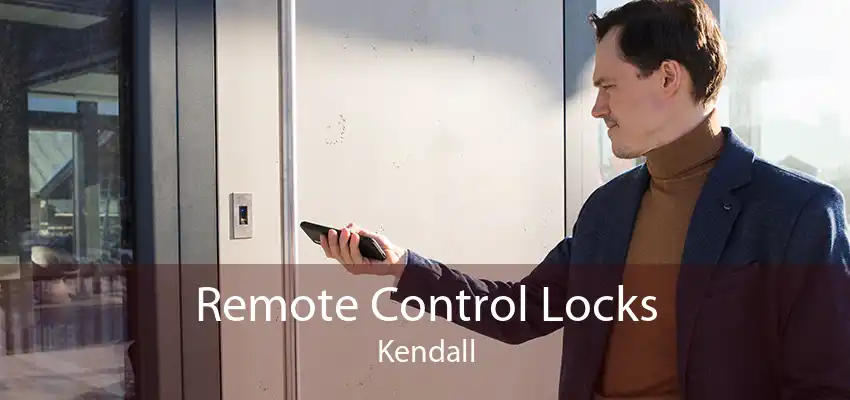Remote Control Locks Kendall
