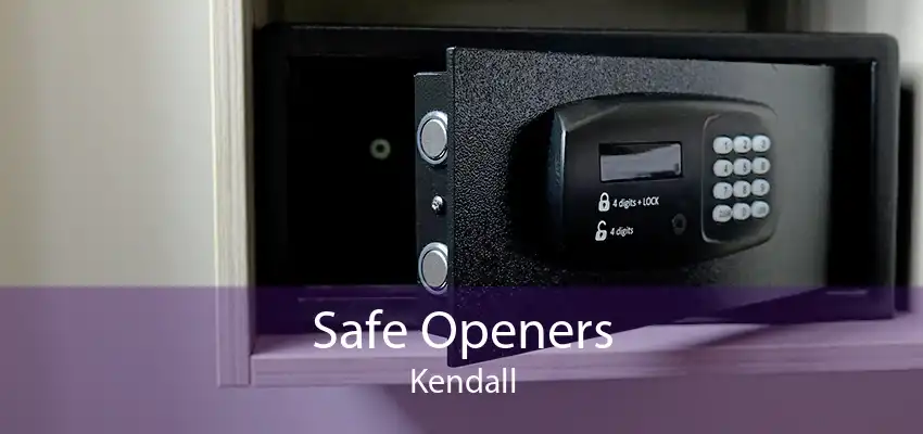Safe Openers Kendall