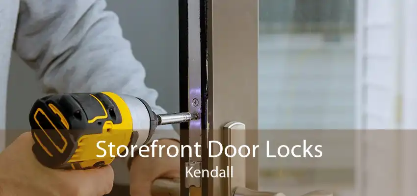 Storefront Door Locks Kendall