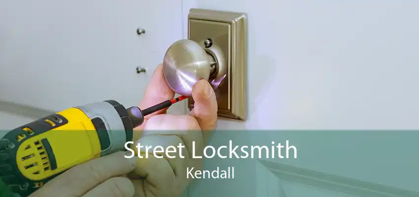 Street Locksmith Kendall